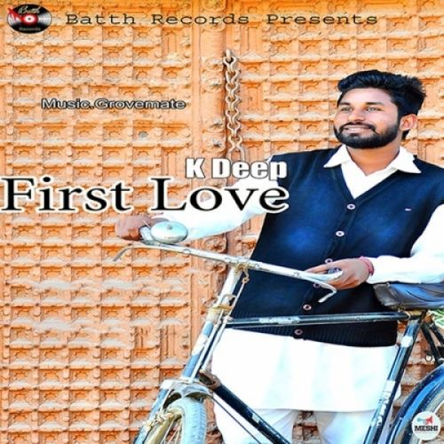 First Love K Deep mp3 song free download, First Love K Deep full album