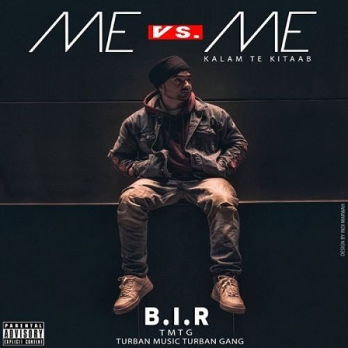 Me Vs Me (Kalam Te Kitaab) BIR mp3 song free download, Me Vs Me (Kalam Te Kitaab) BIR full album