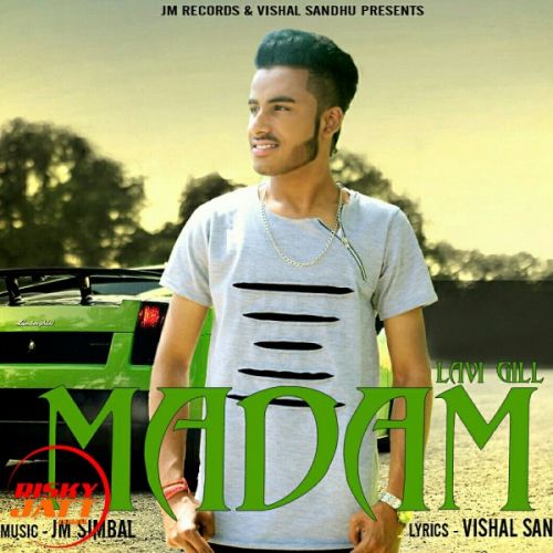 Madam Lavi GiLL mp3 song free download, Madam Lavi GiLL full album