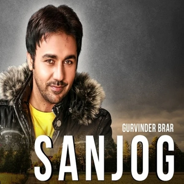 Sanjog Gurvinder Brar mp3 song free download, Sanjog Gurvinder Brar full album