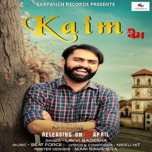 Kaim Lavvi Badesha mp3 song free download, Kaim Lavvi Badesha full album