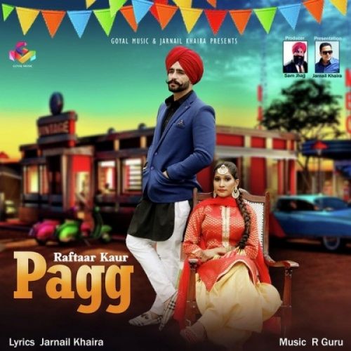 Pagg Raftaar Kaur mp3 song free download, Pagg Raftaar Kaur full album