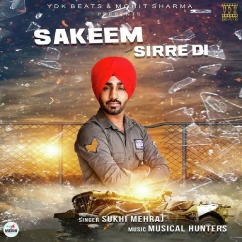 Sakeem Sirre Di Sukhi Mehraj mp3 song free download, Sakeem Sirre Di Sukhi Mehraj full album