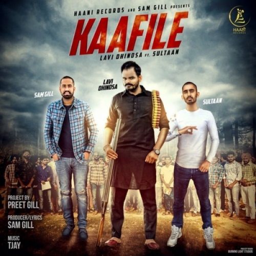 Kaafile Lavi Dhindsa, Sultaan mp3 song free download, Kaafile Lavi Dhindsa, Sultaan full album