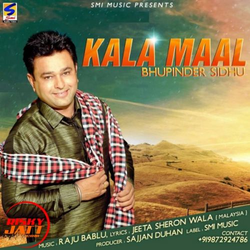 Kala Mal Bhupinder Sidhu mp3 song free download, Kala Mal Bhupinder Sidhu full album