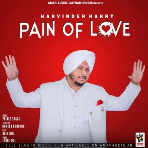 Pain Of Love Harvinder Harry mp3 song free download, Pain Of Love Harvinder Harry full album