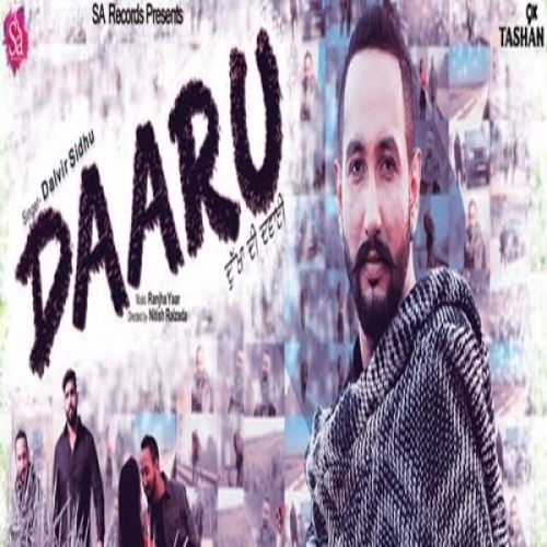 Daaru (Dukhan Di Dawai) Dalvir Sidhu mp3 song free download, Daaru (Dukhan Di Dawai) Dalvir Sidhu full album