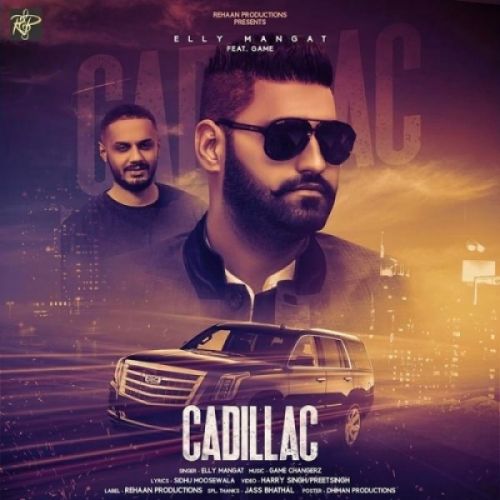 Cadillac Elly Mangat mp3 song free download, Cadillac Elly Mangat full album