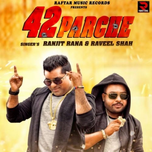 42 Parche Ranjit Rana mp3 song free download, 42 Parche Ranjit Rana full album