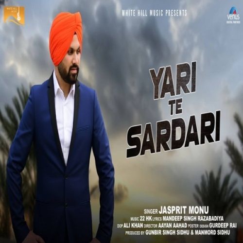 Yari te Sardari Jasprit Monu mp3 song free download, Yari te Sardari Jasprit Monu full album