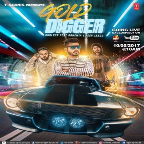 Gold Digger Gud Luck, Bohemia mp3 song free download, Gold Digger Gud Luck, Bohemia full album