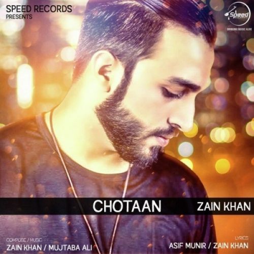 Chotaan Zain Khan mp3 song free download, Chotaan Zain Khan full album