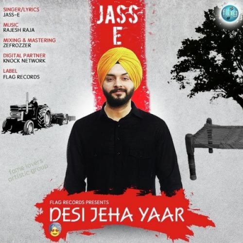 Desi Jeha Yaar Jass E mp3 song free download, Desi Jeha Yaar Jass E full album