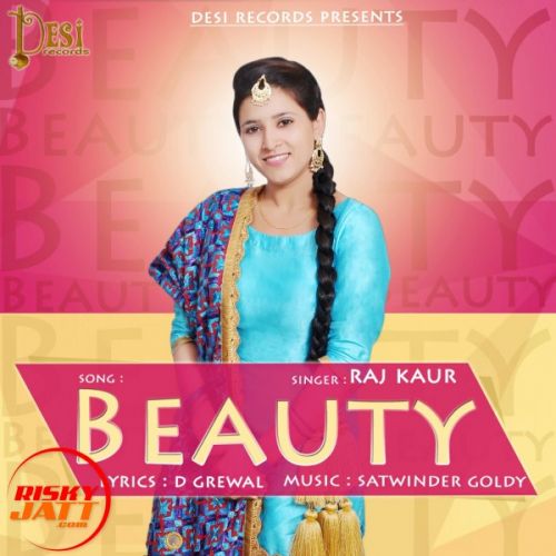 Beauty Raj Kaur mp3 song free download, Beauty Raj Kaur full album