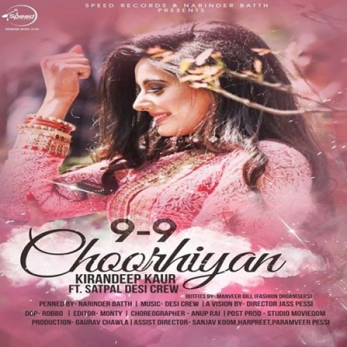 9-9 Choorhiyan Kirandeep Kaur mp3 song free download, 9-9 Choorhiyan Kirandeep Kaur full album