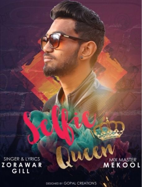 Selfie Queen (Rap Song) Zorawar Gill mp3 song free download, Selfie Queen (Rap Song) Zorawar Gill full album