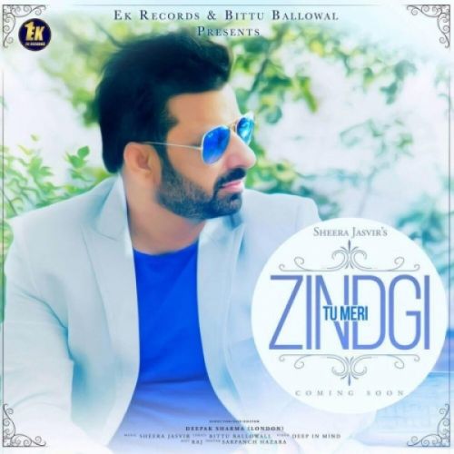 Tu Meri Zindgi Sheera Jasvir mp3 song free download, Tu Meri Zindgi Sheera Jasvir full album