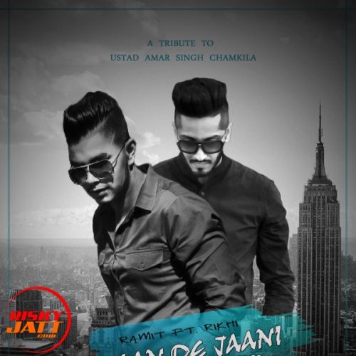 Dila de jaani Ramit, Rikhi mp3 song free download, Dila de jaani Ramit, Rikhi full album