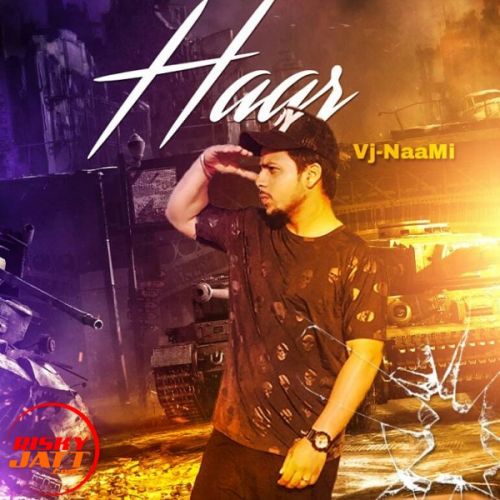 Haar Vj-NaaMi mp3 song free download, Haar Vj-NaaMi full album