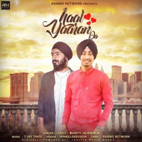 Haal Yaaran Da Bunty Jajewala mp3 song free download, Haal Yaaran Da Bunty Jajewala full album