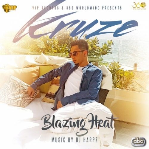 Blazing Heat Kruze mp3 song free download, Blazing Heat Kruze full album