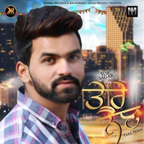 Tere Nain Sur Sagar mp3 song free download, Tere Nain Sur Sagar full album