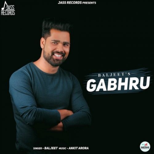 Gabhru Baljeet mp3 song free download, Gabhru Baljeet full album