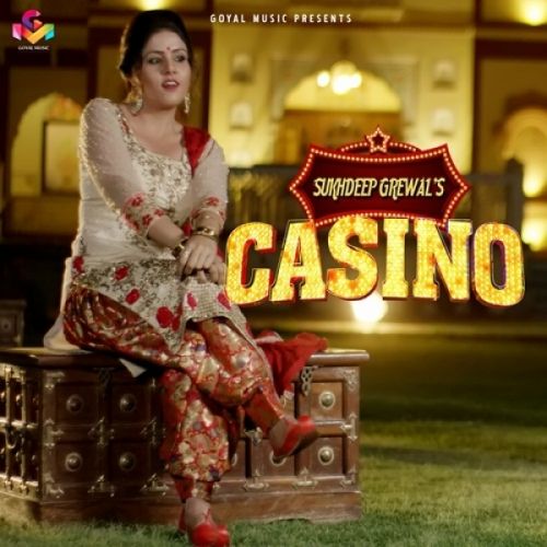 Casino Sukhdeep Grewal mp3 song free download, Casino Sukhdeep Grewal full album