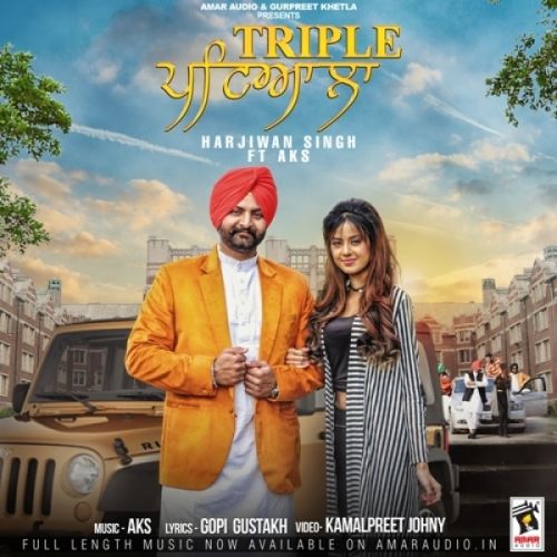 Triple Patiala Harjiwan Singh, Aks mp3 song free download, Triple Patiala Harjiwan Singh, Aks full album