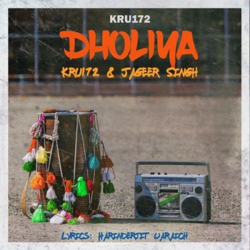 Dholiya Kru172, Jageer SIngh mp3 song free download, Dholiya Kru172, Jageer SIngh full album