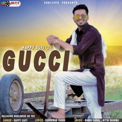 Gucci Happy Sufi mp3 song free download, Gucci Happy Sufi full album