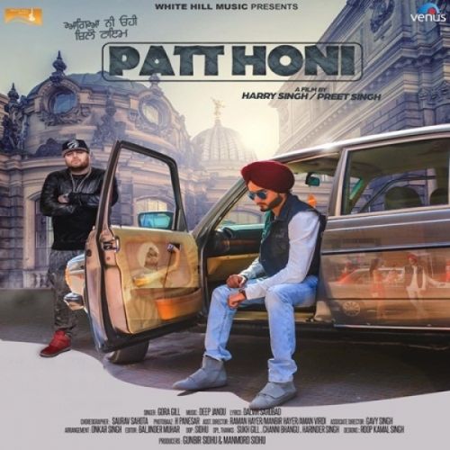 Patt Honi Gora Gill mp3 song free download, Patt Honi Gora Gill full album