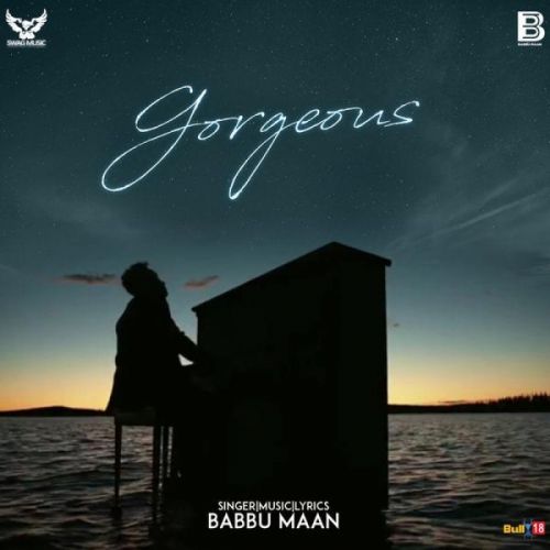 Gorgeous Babbu Maan mp3 song free download, Gorgeous Babbu Maan full album