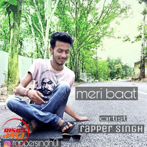 Meri Baat Rapper Singh, Rapper Shubham mp3 song free download, Meri Baat Rapper Singh, Rapper Shubham full album