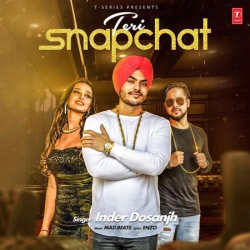 Teri Snapchat Inder Dosanjh mp3 song free download, Teri Snapchat Inder Dosanjh full album