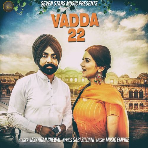 Vadda 22 Jaskarn Grewal mp3 song free download, Vadda 22 Jaskarn Grewal full album