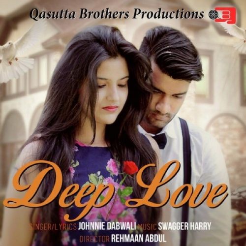 Deep Love Johnnie Dabwali mp3 song free download, Deep Love Johnnie Dabwali full album