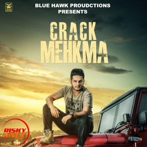 Crack Mehkma Harman mp3 song free download, Crack Mehkma Harman full album