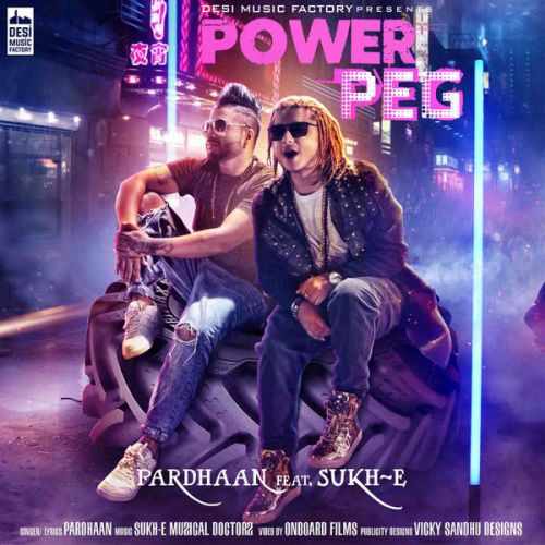 Power Peg Pardhaan, Sukh E mp3 song free download, Power Peg Pardhaan, Sukh E full album