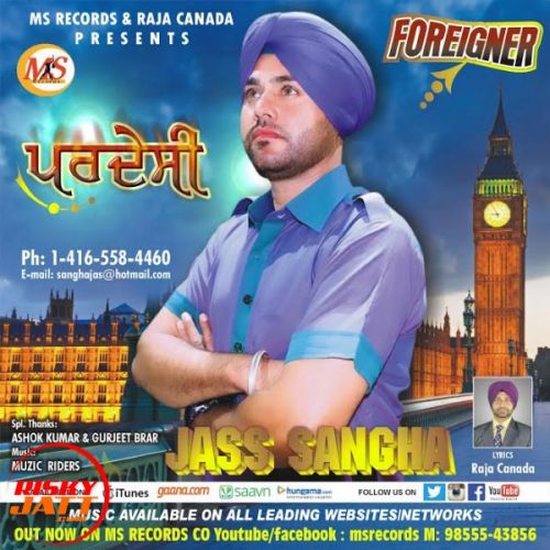 Pardesi Jass Sangha mp3 song free download, Pardesi Jass Sangha full album