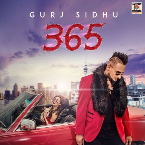 365 Gurj Sidhu mp3 song free download, 365 Gurj Sidhu full album