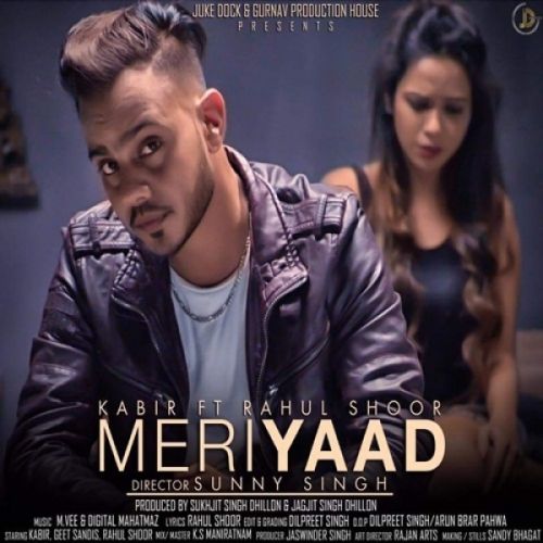 Meri Yaad Kabir, Rahul Shoor mp3 song free download, Meri Yaad Kabir, Rahul Shoor full album