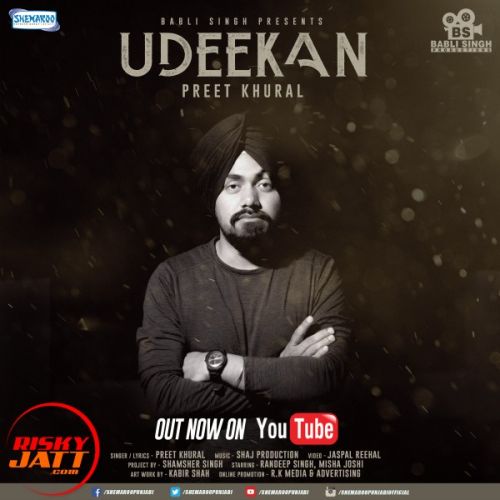 Udeekan Preet Khural mp3 song free download, Udeekan Preet Khural full album