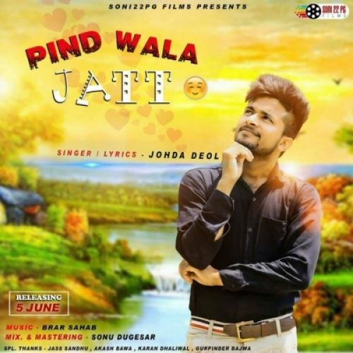 Pind Wala Jatt Johda Deol mp3 song free download, Pind Wala Jatt Johda Deol full album