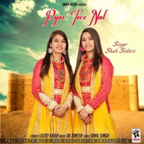 Pyar Tere Nal Shah Sisters mp3 song free download, Pyar Tere Nal Shah Sisters full album