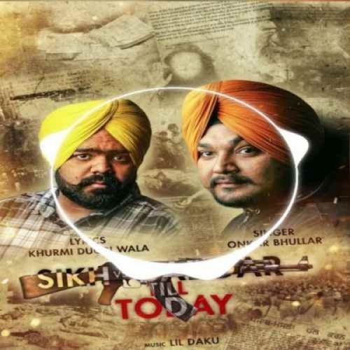 Sikh Vs Gaddar Onkar Bhullar mp3 song free download, Sikh Vs Gaddar Onkar Bhullar full album