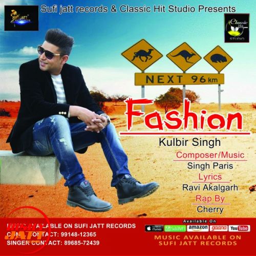 Fashion Kulbir Singh mp3 song free download, Fashion Kulbir Singh full album