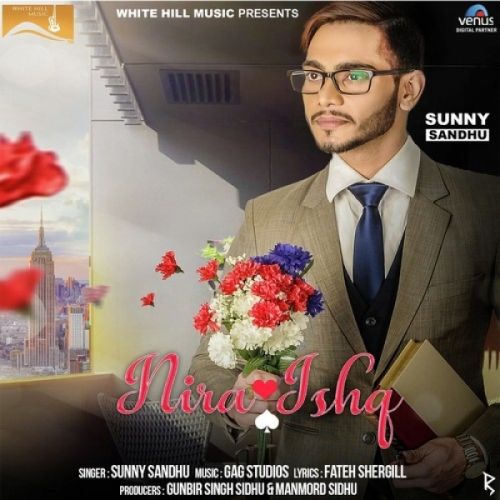 Nira Ishq Sunny Sandhu mp3 song free download, Nira Ishq Sunny Sandhu full album