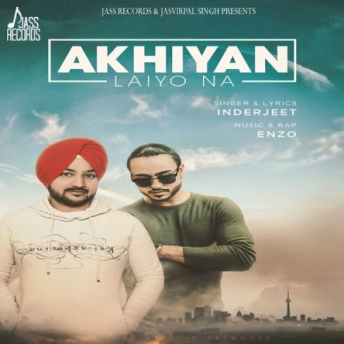 Akhiyan Laiyo Na Inderjeet mp3 song free download, Akhiyan Laiyo Na Inderjeet full album