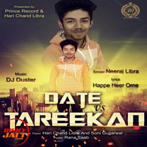 Date vs Tareekan Neeraj Libra mp3 song free download, Date vs Tareekan Neeraj Libra full album